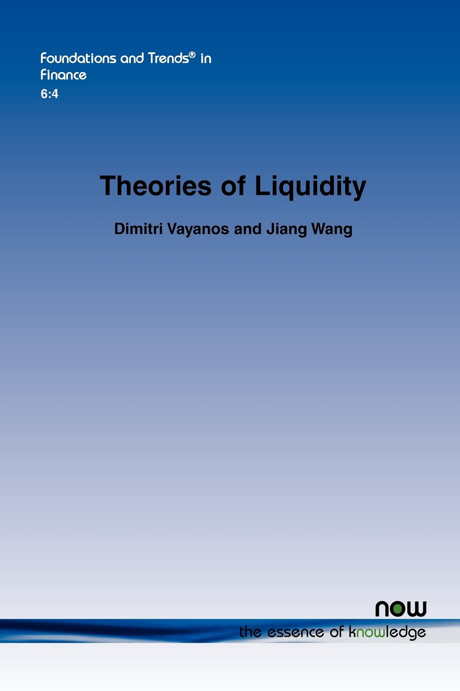 Dimitri VayanosTheories of Liquidity