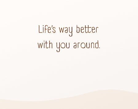 American Greetings Thinking of You Card for Friend, Friendship Appreciation Card (Life's Way Better)