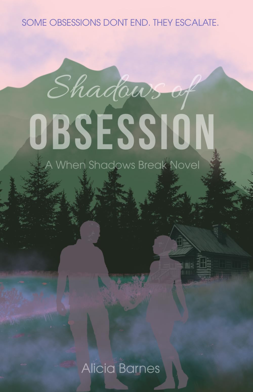 Shadows of Obsession: (When Shadows Break Book 1)