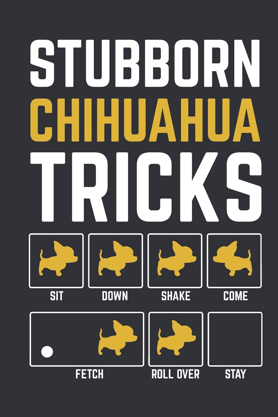 I Love My Chihuahua: Journal for Chihuahua Lovers and Owners Paperback – 4 March 2019