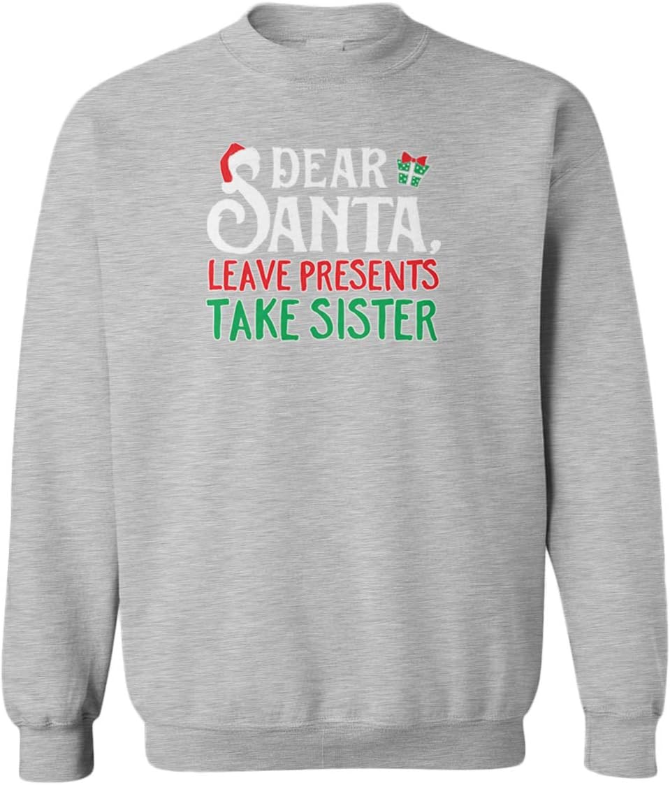 Tcombo Dear Santa, Leave Presents Take Sister Youth Fleece Crewneck Sweater