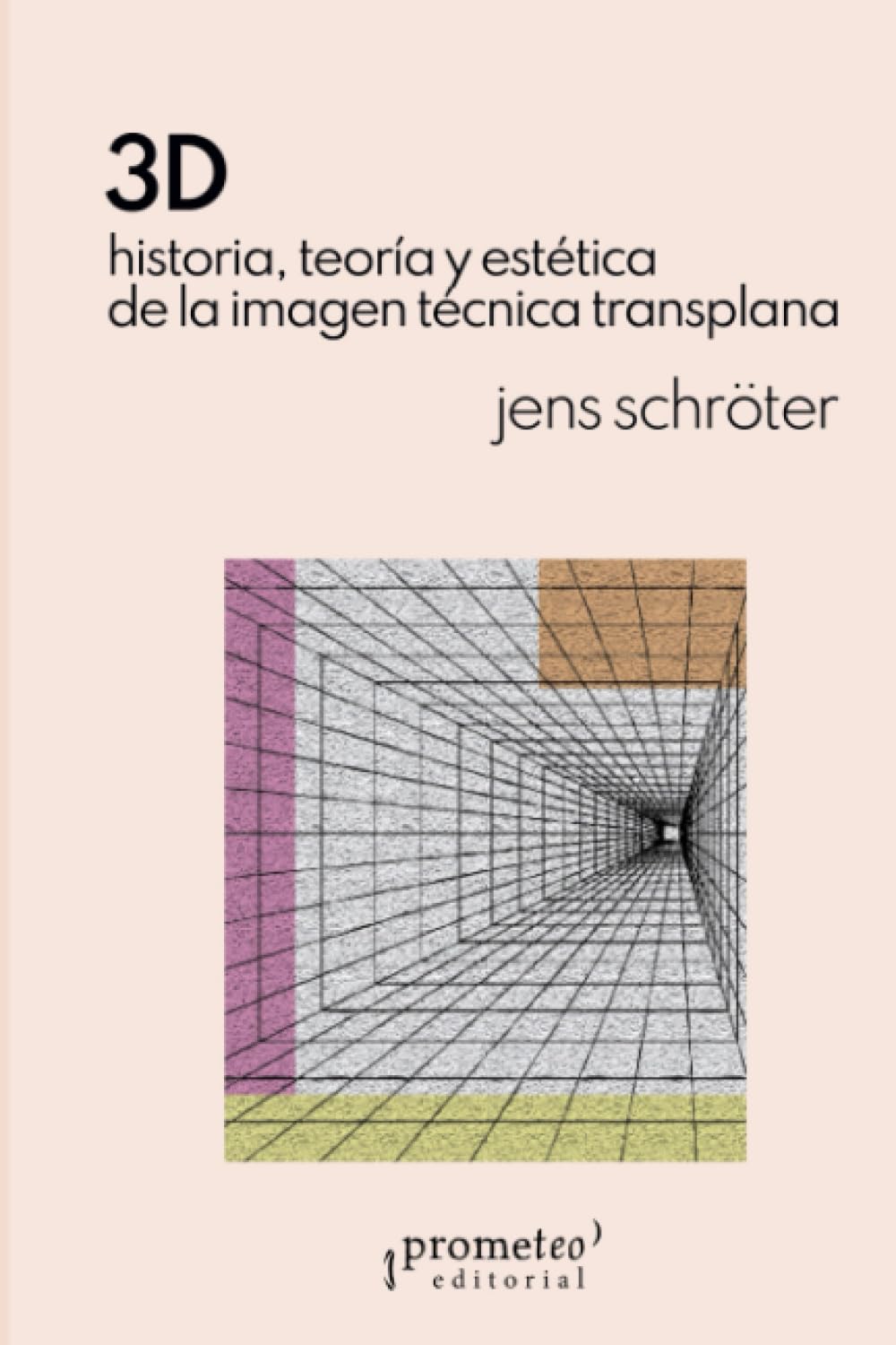 3D: Historia, teoría y estética de la imagen técnica transplana