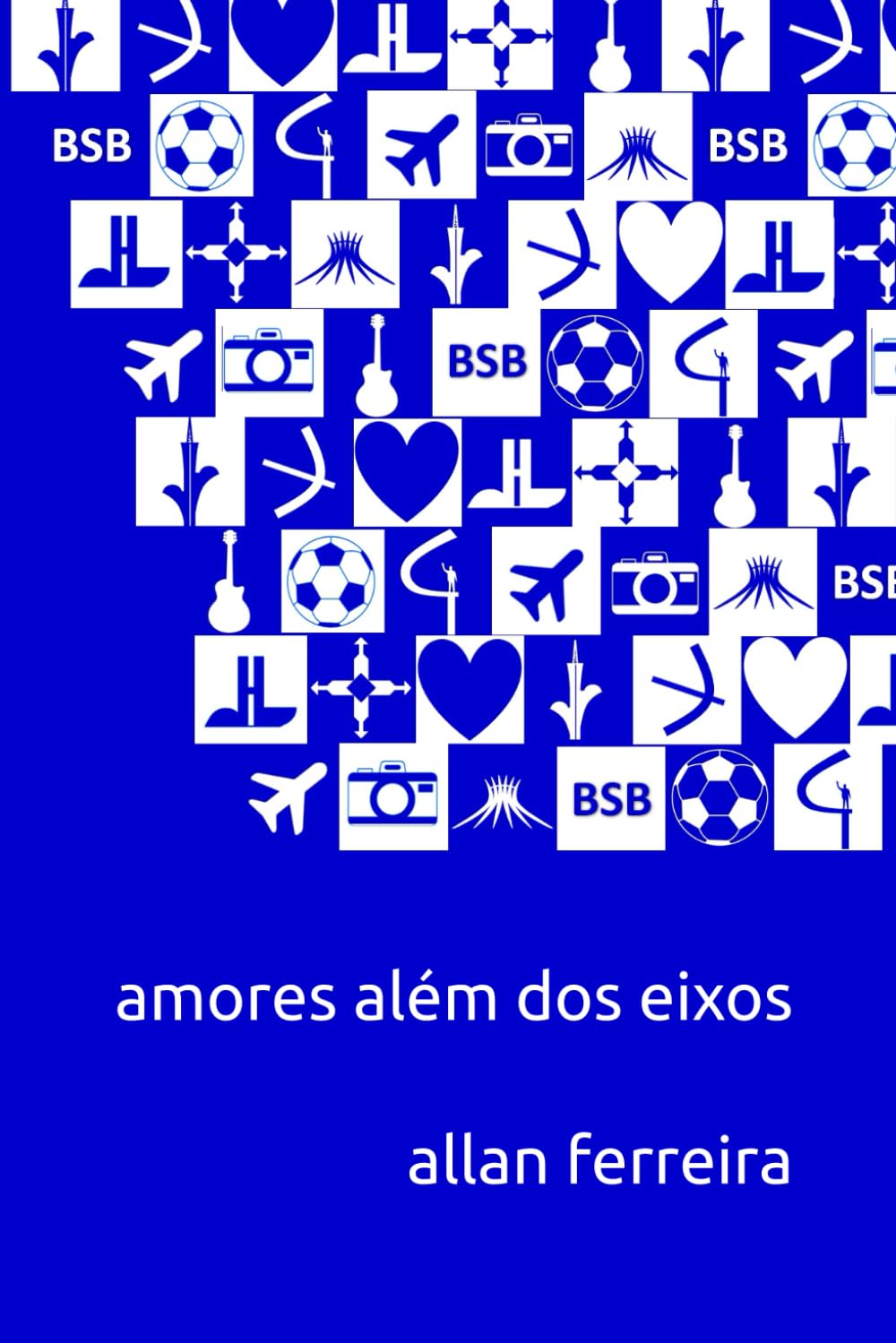 Amores além dos eixos (Portuguese Edition)