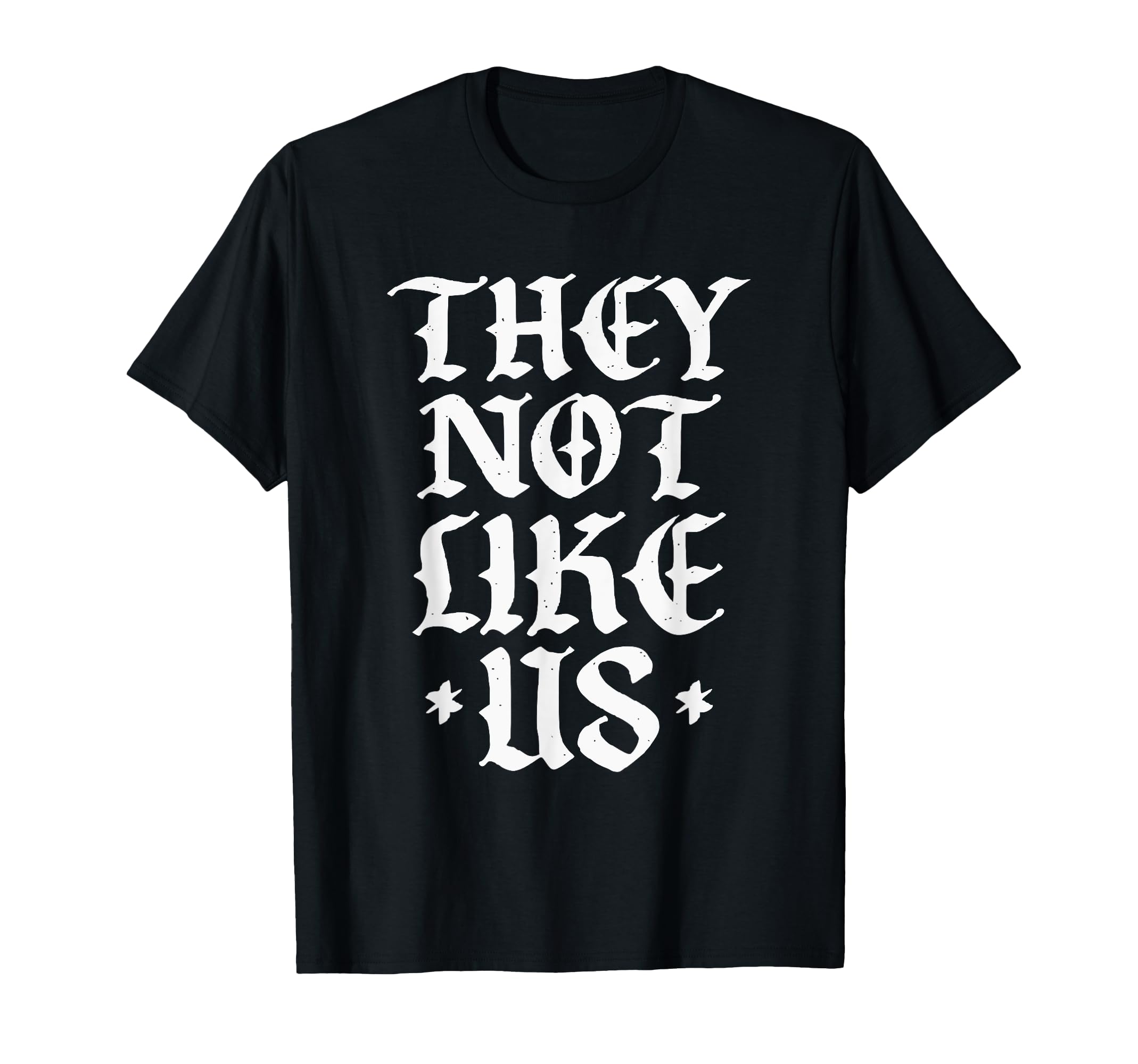 HUMBLE HUSTLERZThey Not Like Us - Humble Hustler, Inspirational, Urban Life T-Shirt