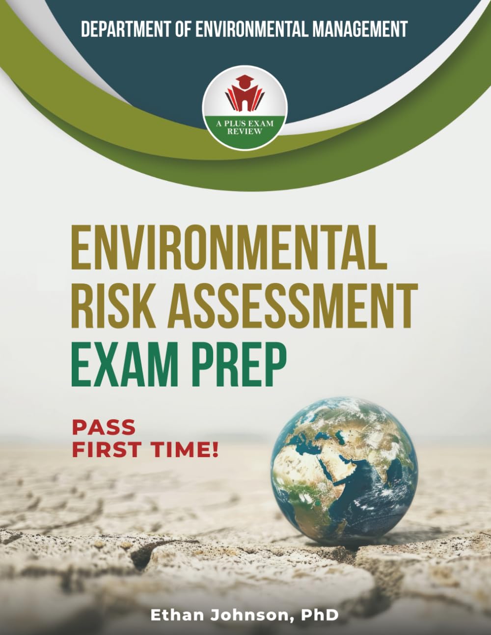 ENVIRONMENTAL RISK ASSESSMENT EXAM PREP