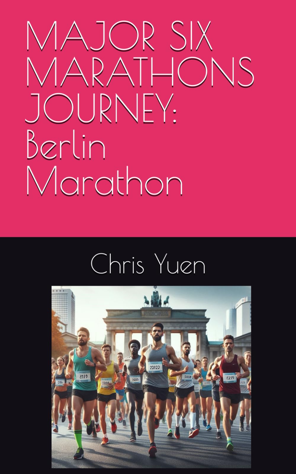 MAJOR SIX MARATHONS JOURNEY: Berlin Marathon