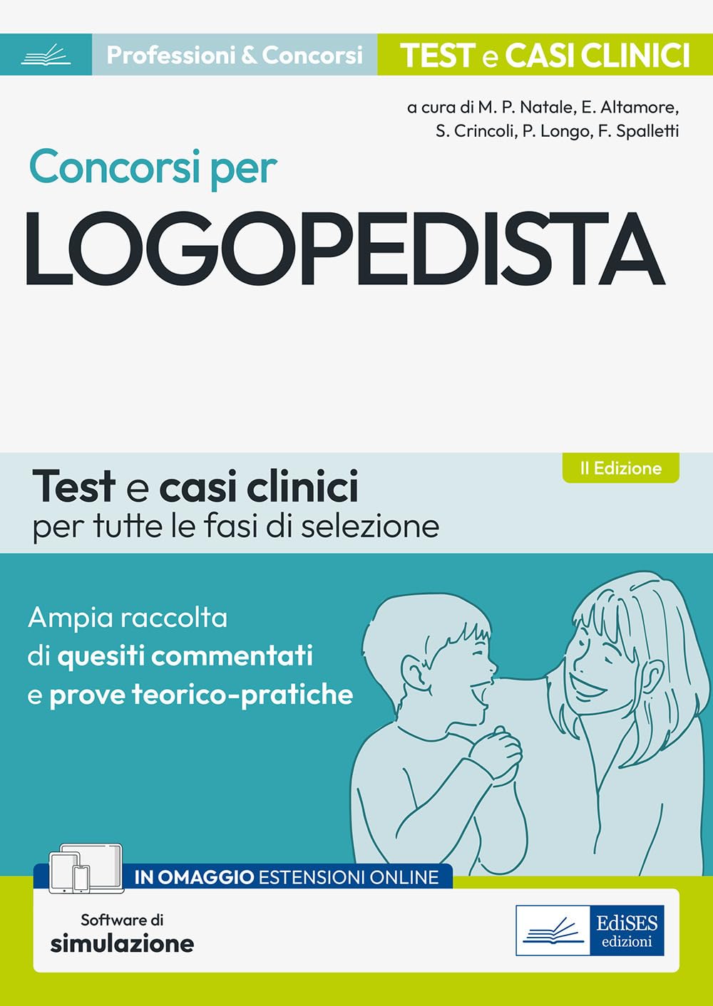 Concorsi Per Logopedista: Test E Casi Clinici Per Tutte Le Fasi Di Selezione. Con Simulatore Incluso - 4