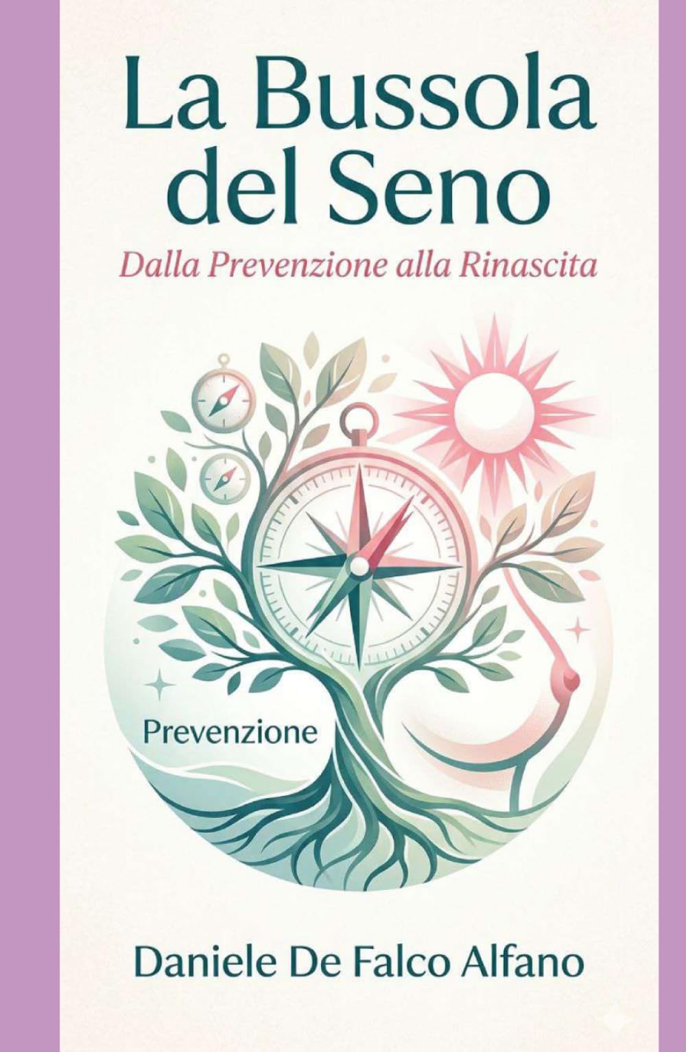 La Bussola del Seno: Dalla Prevenzione alla Rinascita