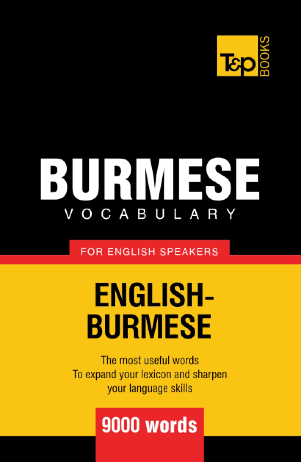 Burmese vocabulary for English speakers - 9000 words (American English Collection)