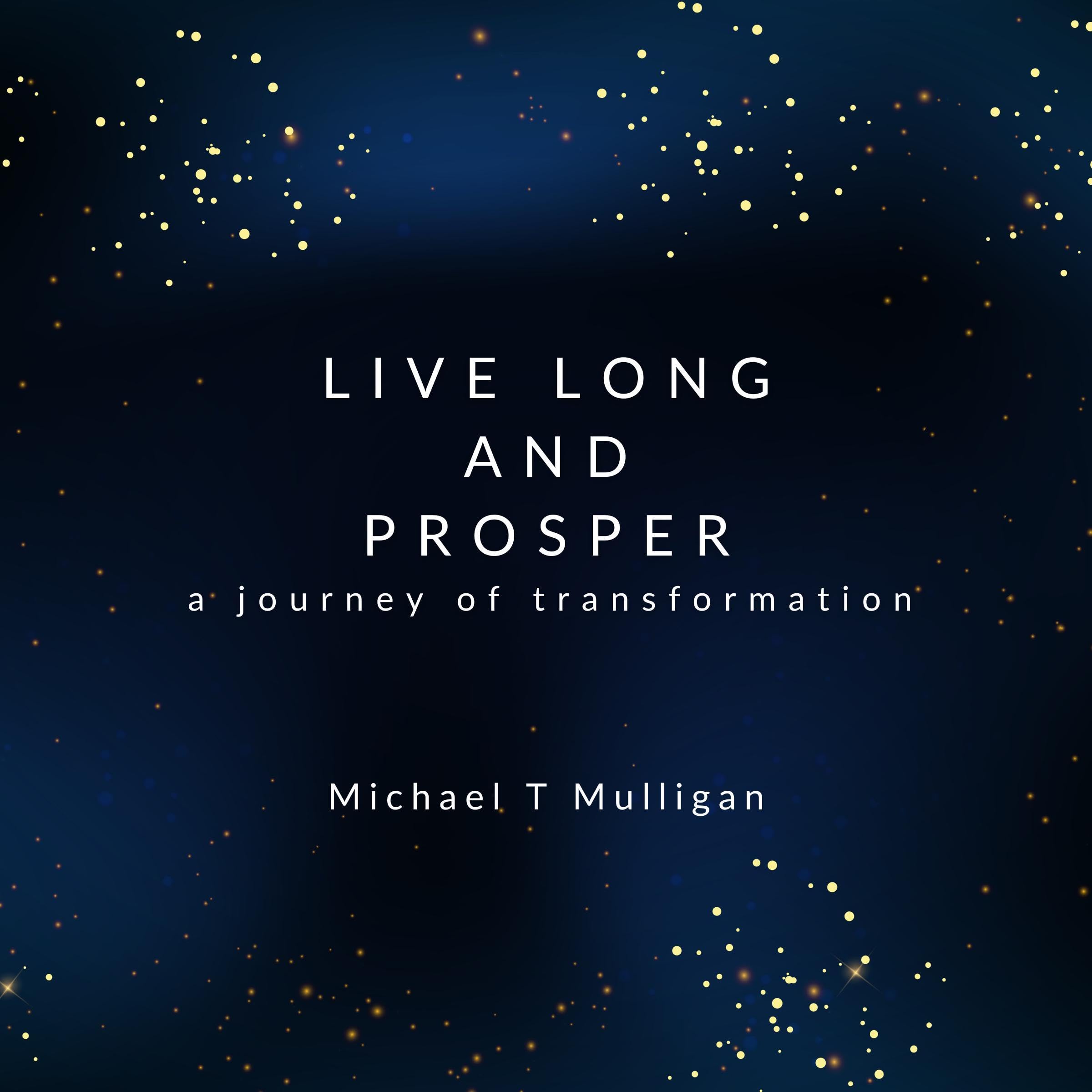 Live Long and Prosper