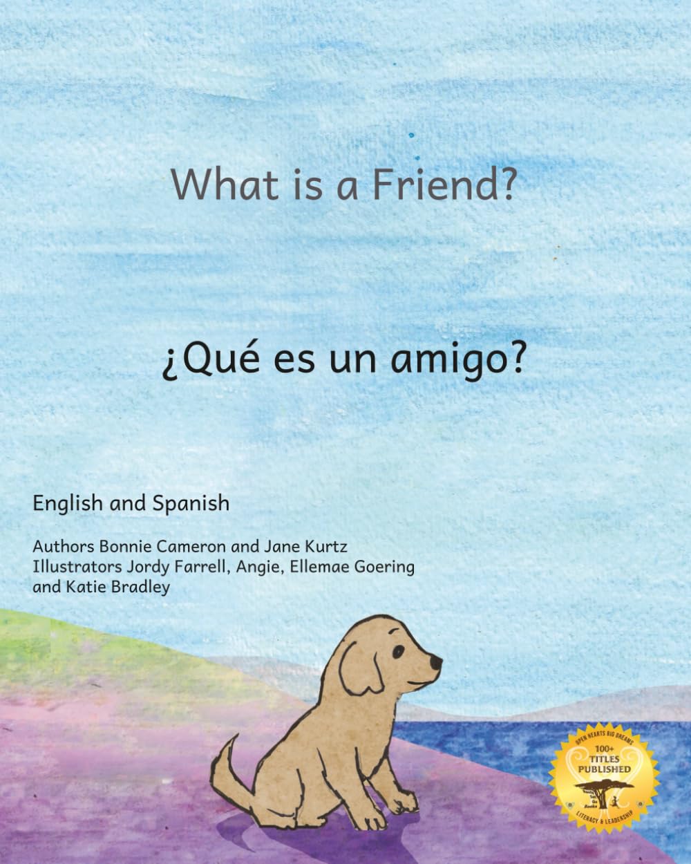 What is a Friend?: Pup Finds A Home in Spanish and English