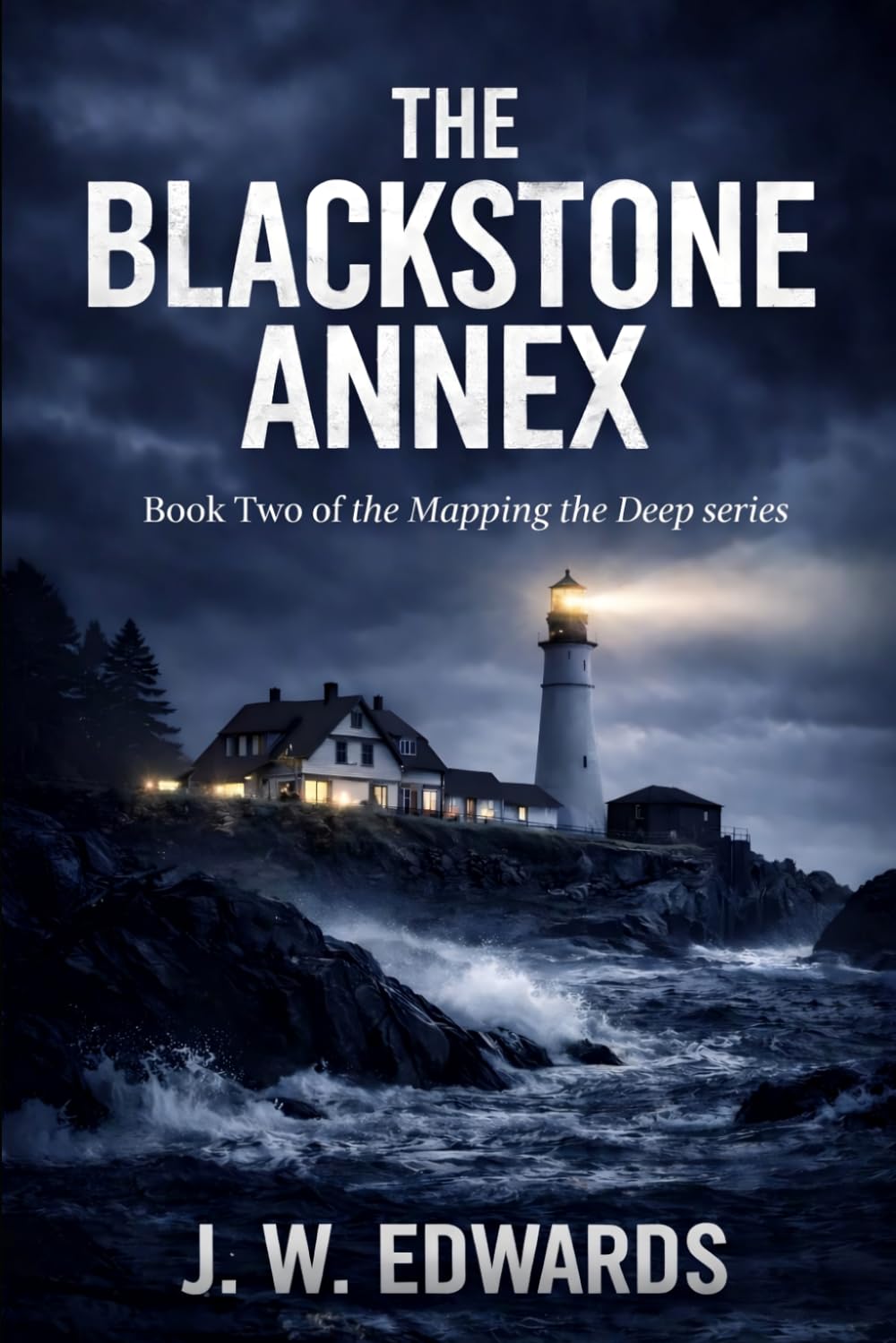 Th Blackstone Annex: Book II of The Mapping the Deep Series
