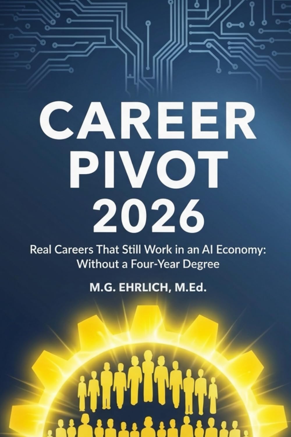 Career Pivot 2026: Real Careers That Still Work in an AI Economy: Without a Four-Year Degree