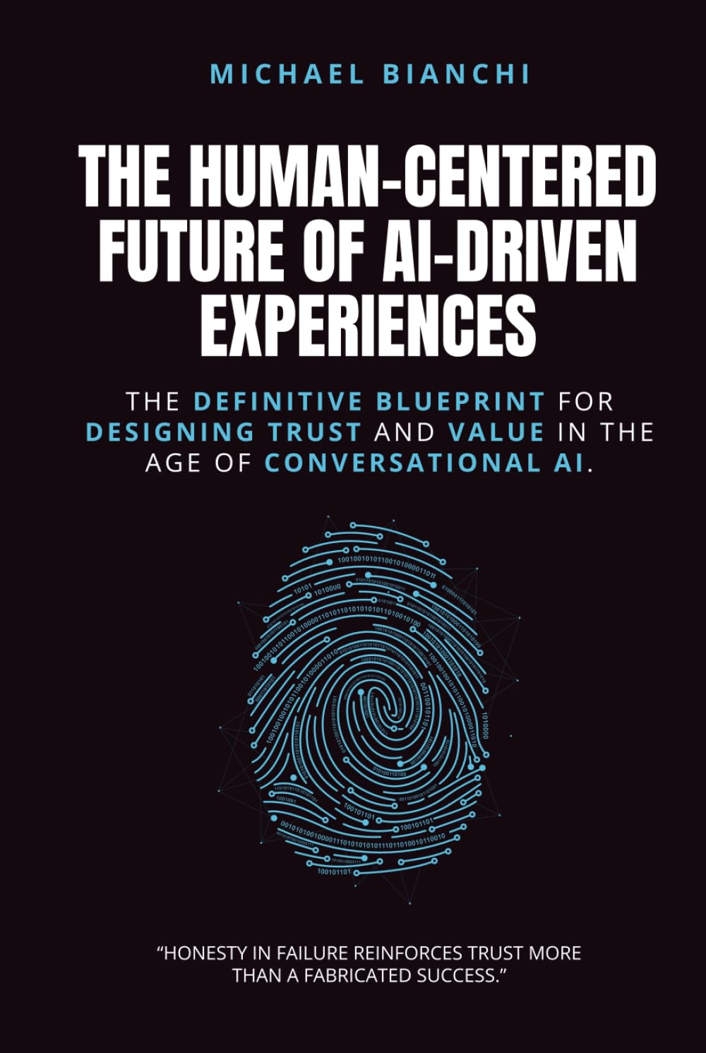 The Human-Centered Future of AI-Driven Experiences: The Definitive Blueprint for Designing Trust and Value in the age of Conversational AI.
