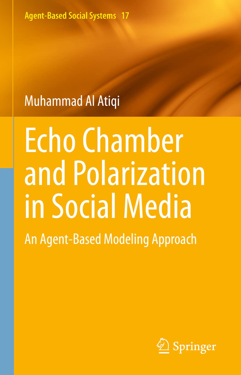 Buy Echo Chamber and Polarization in Social Media: An Agent-Based ...