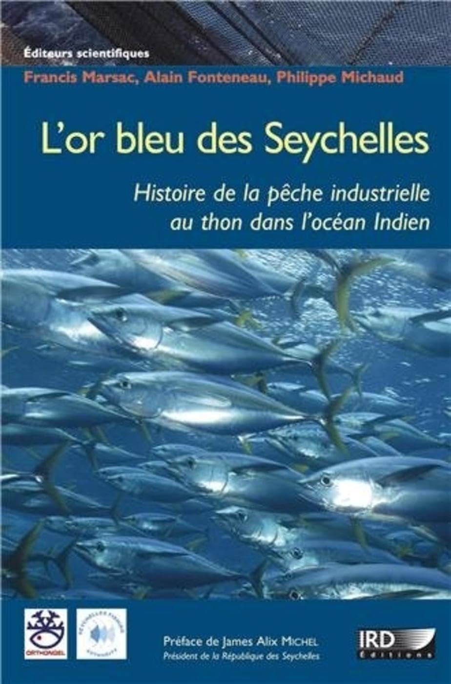 L'or bleu des Seychelles: L'histoire de la pêche industrielle au thon dans l'océan Indien