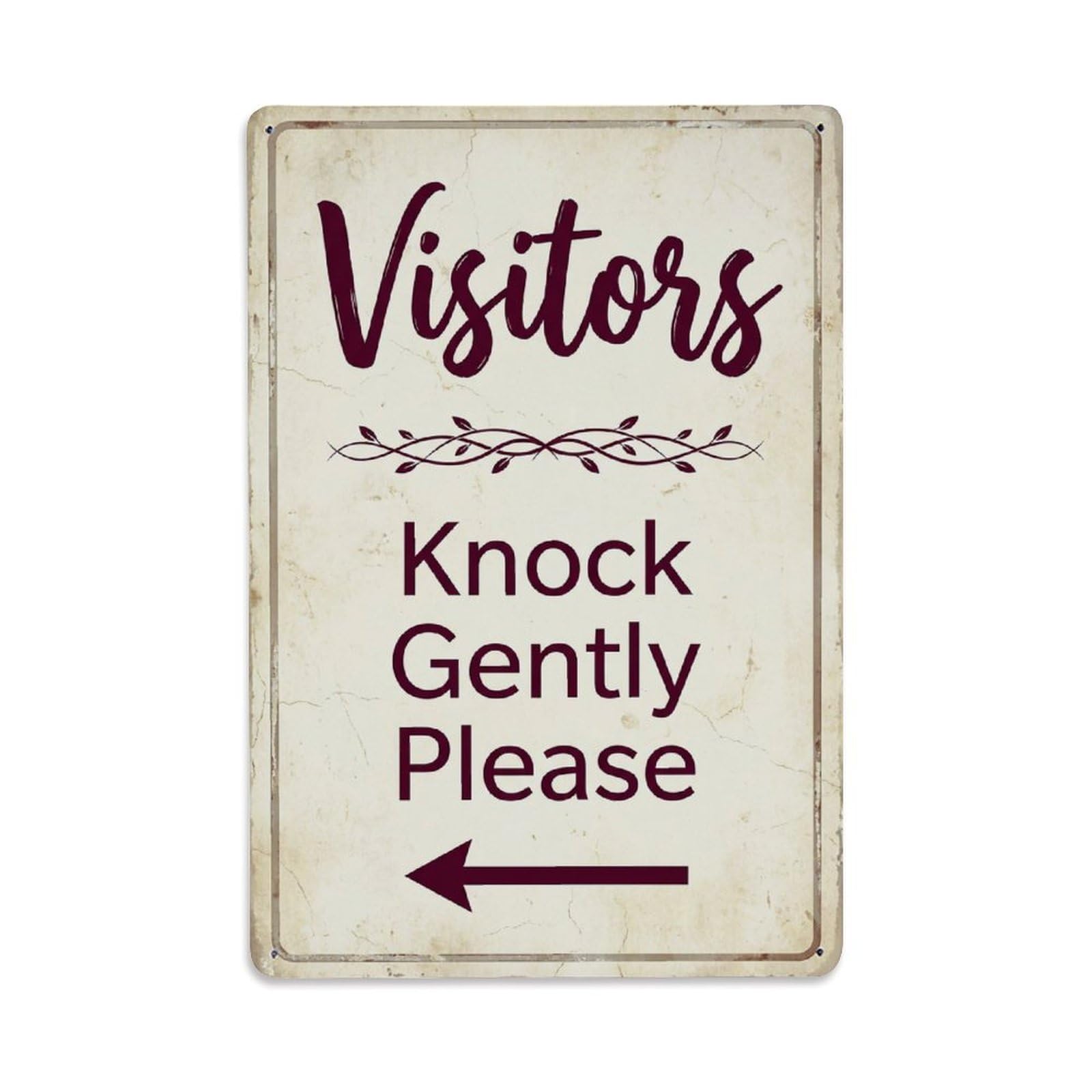Metal Tin Sign Vintage Visitors Knock Gently Please Arrow Vine