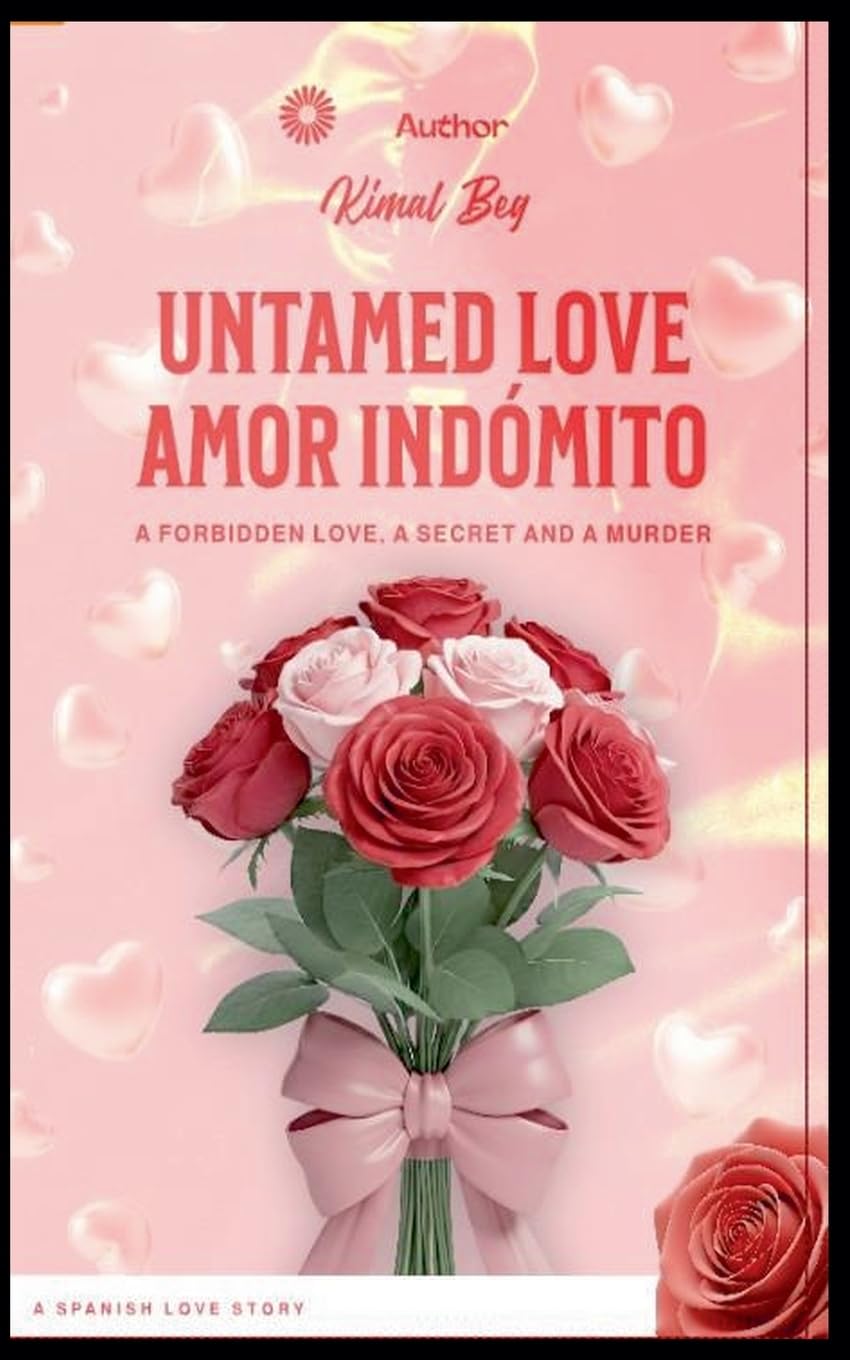 Untamed Love Amor Indómito