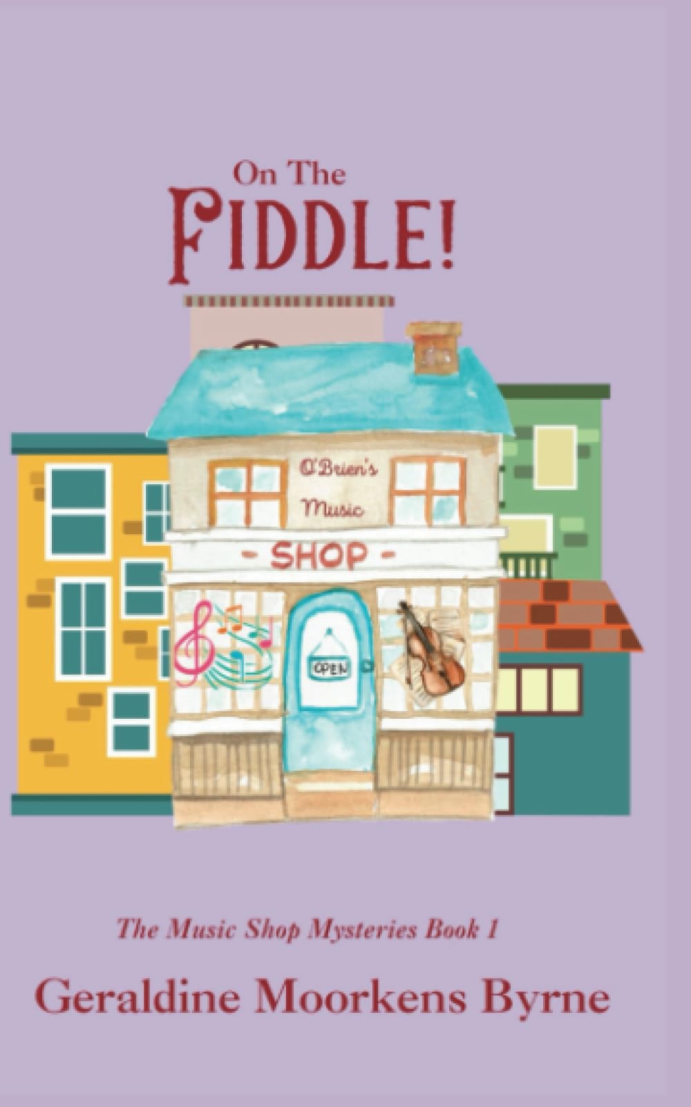 On The Fiddle!: The Music Shop Mysteries: 1