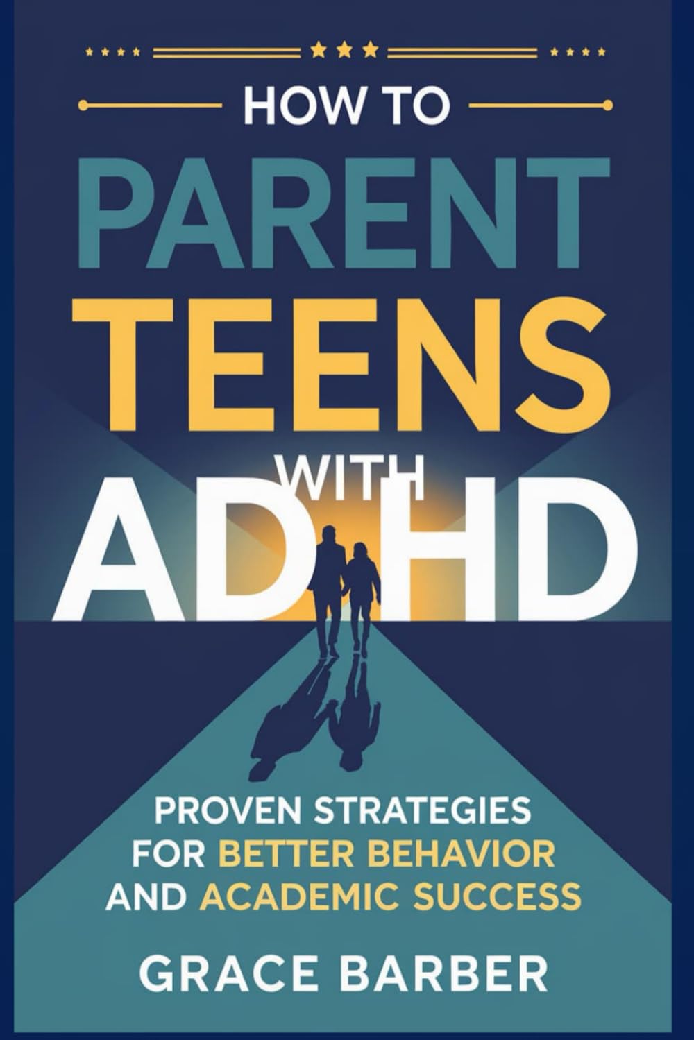How to Parent Teen with ADHD: Proven Strategies for Better Behavior and Academic Success