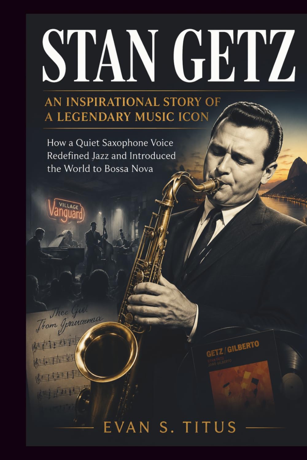 STAN GETZ AN INSPIRATIONAL STORY OF A LEGENDARY MUSIC ICON: How a Quiet Saxophone Voice Redefined Jazz and Unlocked the World of Bossa Nova (musical moment for some jazz men)