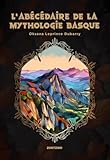 livre mythologie basque  L’abécédaire de la mythologie Basque