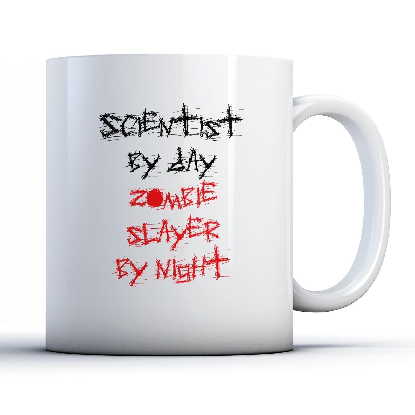 MUGSVILLA Scientist by Day Zombie Slayer Night - Printed Mug Printed Coffee and Tea Ceramic Mug- 11OZ Ceramic Coffee Mug