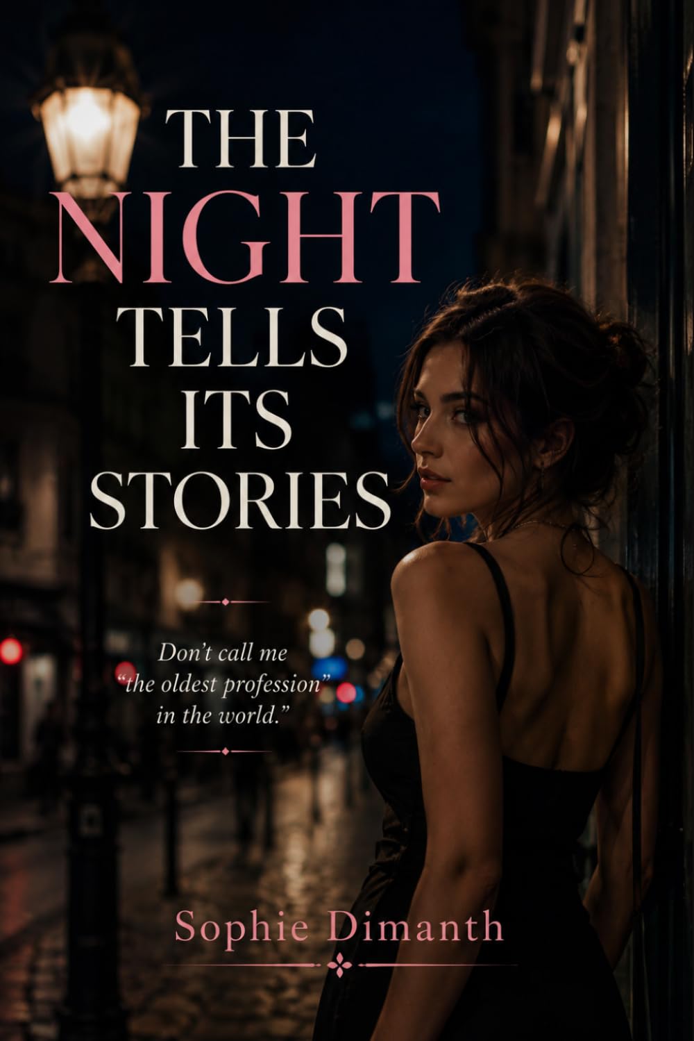 THE NIGHT TELLS ITS STORIES: Don't call me “the oldest profession in the world.” (Knowledge Tells Its Story)
