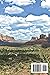 SEDONA AND GRAND CANYON TRAVEL GUIDE 2026-2027: Explore Red Rock Landscapes, Scenic Trails, and the Vast Canyon Views of Arizona