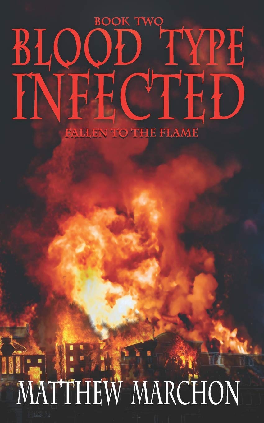 Blood Type : Infected: Fallen To The Flame: 2
