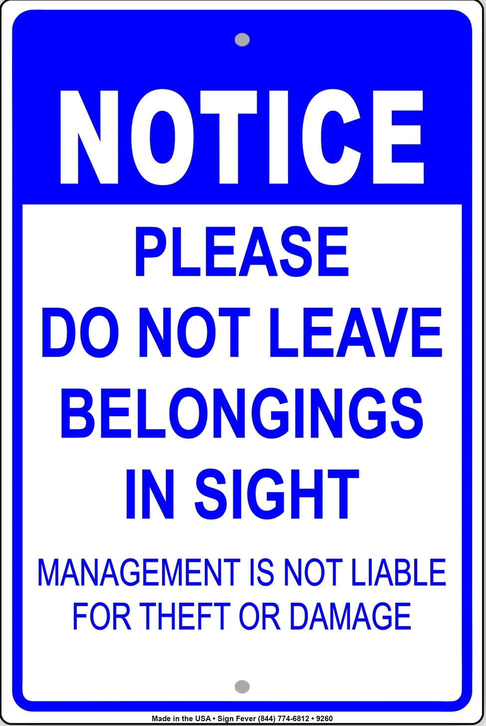 Notice Please Do Not Leave Belongings In Sight Decor Novelty Metal Sign