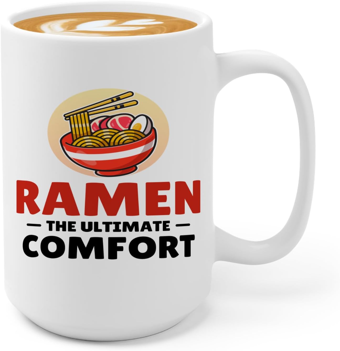 Ramen Lover Coffee Mug 15oz White -The ultimate comfort - Food Lovers chicken pumpkin vegan pantry spicy noodles