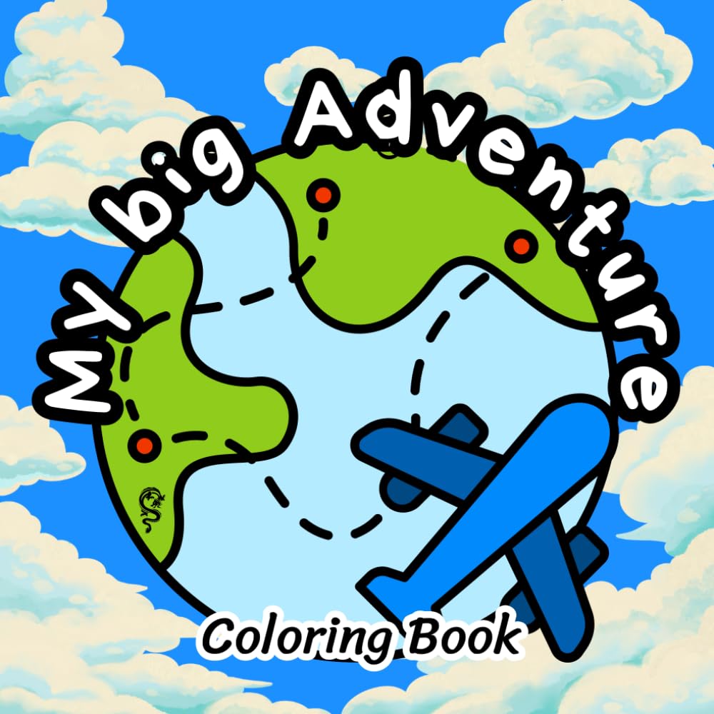 My Big Adventure - 5: Easy Coloring Pages for Creativity and Fun (My Big Adventure - Coloring Book)