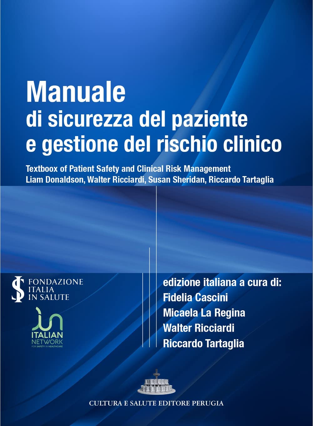 Manuale di sicurezza del paziente e gestione del rischio clinico