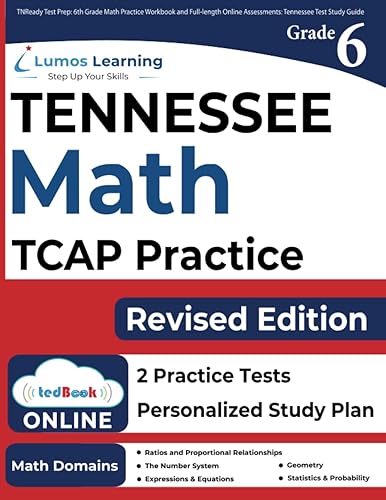 TNReady Test Prep: 6th Grade Math Practice Workbook and Full-length Online Assessments: Tennessee Test Study Guide (TNReady by Lumos Learning)