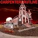 CARPENTERBRUTLIVE [2 LP]