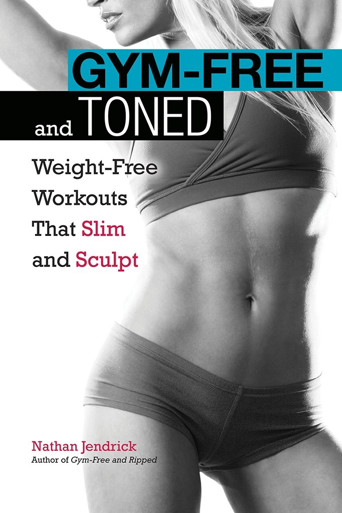 Gym-Free and Toned: Weight-Free Workouts That Slim and Sculpt