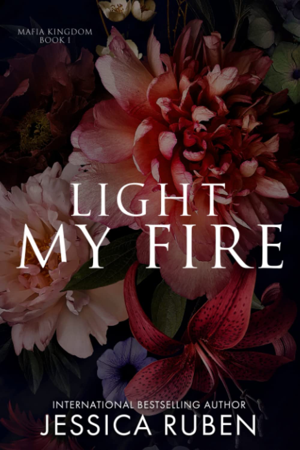 Buy Light My Fire: 1 (Mafia Kingdom) — BookShops.in