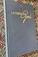 J.B. Tidwell plus God, B0007I0WRQ Book Cover
