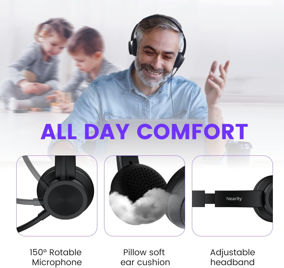Headset comfort features: 150 degree rotatable microphone, pillow soft ear cushions, adjustable headband