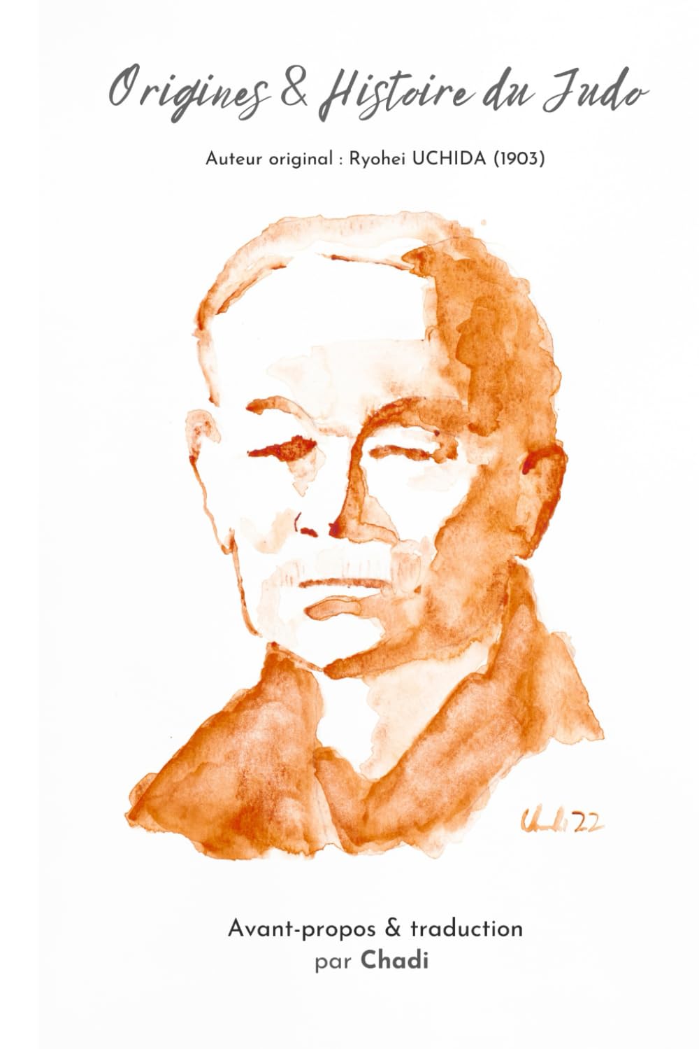 Origines & Histoire du Judo: 柔道の起源と歴史 内田良平 (French Edition)