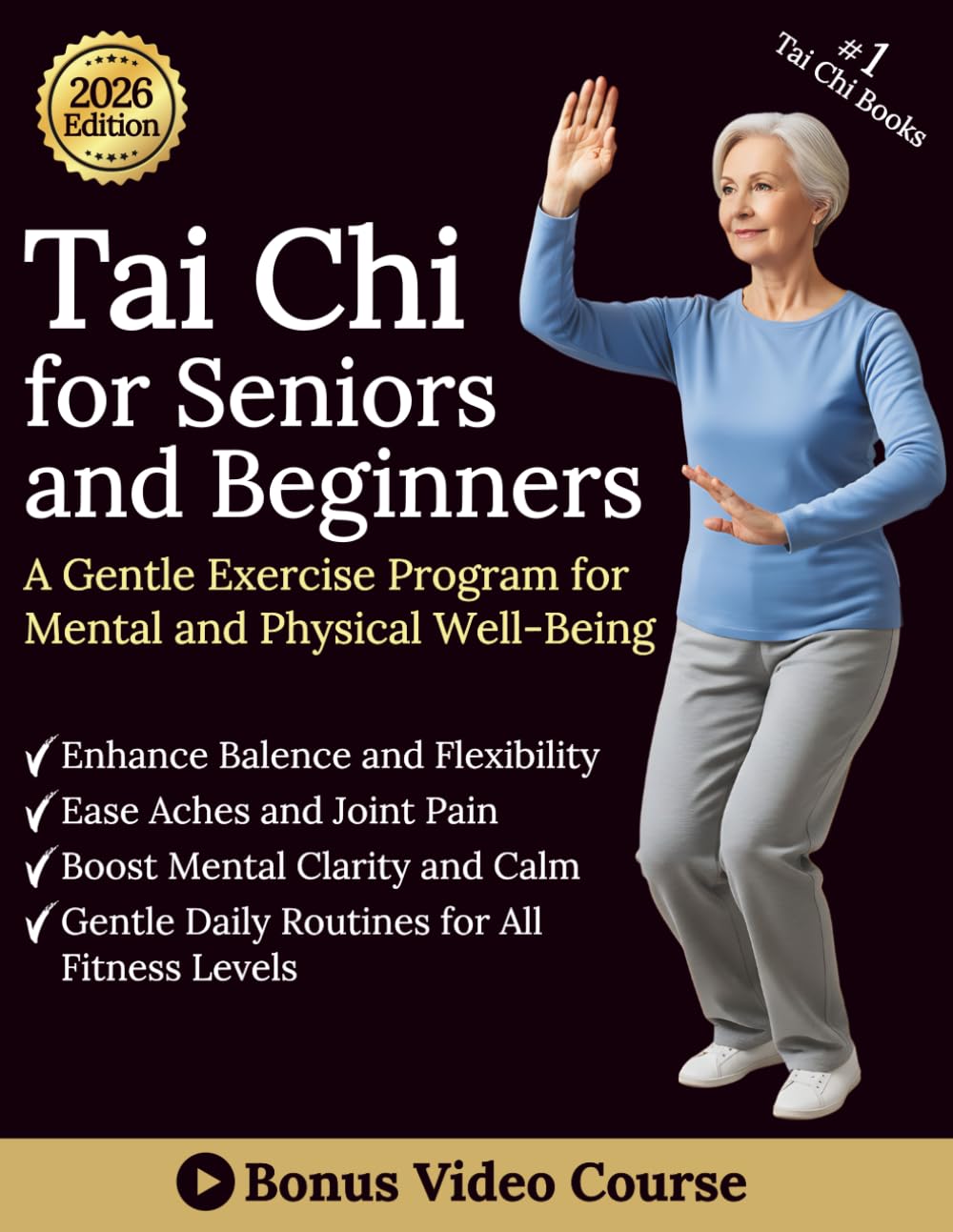 Tai Chi for Seniors and Beginners: A gentle exercise program for mental and physical well-being