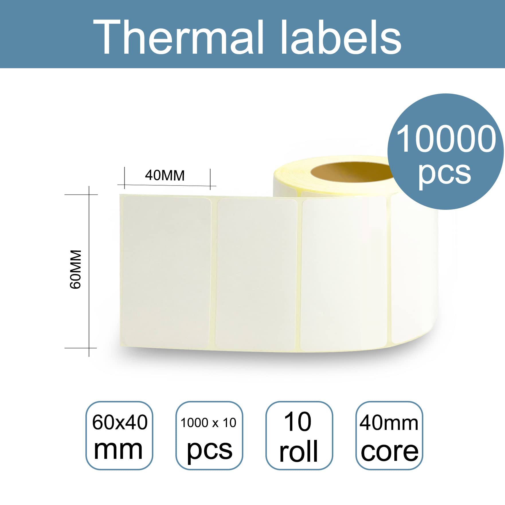 m MU Étiquettes Autocollantes，10X Rouleau 60X40 MM，10000 Pièces Par Rouleau Étiquettes À Transfert Thermique Adhésives Universelles Blanches À Imprimer Dans Des Imprimantes Thermiques|6×4CM
