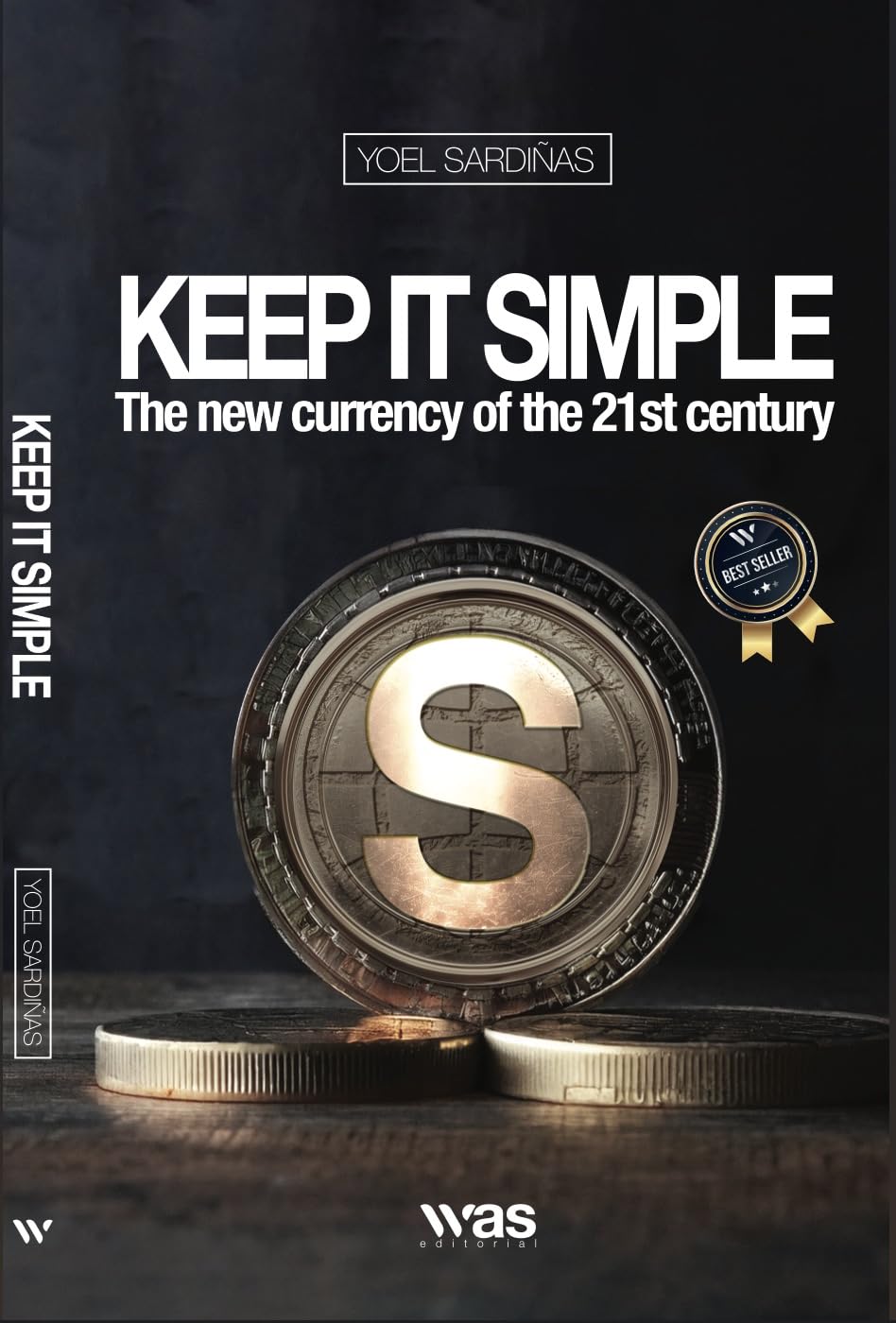 Keep It Simple: The new currency of the 21st century      [Print Replica] Kindle Edition