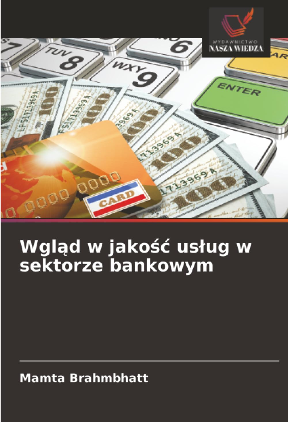 Wgl¿d w jako¿¿ us¿ug w sektorze bankowym