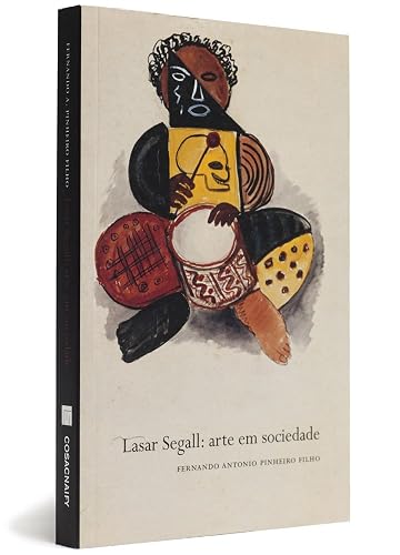 Lasar Segall. Arte Em Sociedade