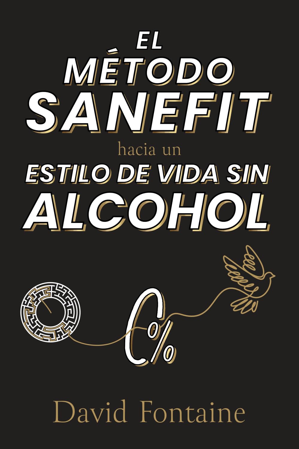 El Método SANEFIT: hacia un Estilo de Vida Sin Alcohol