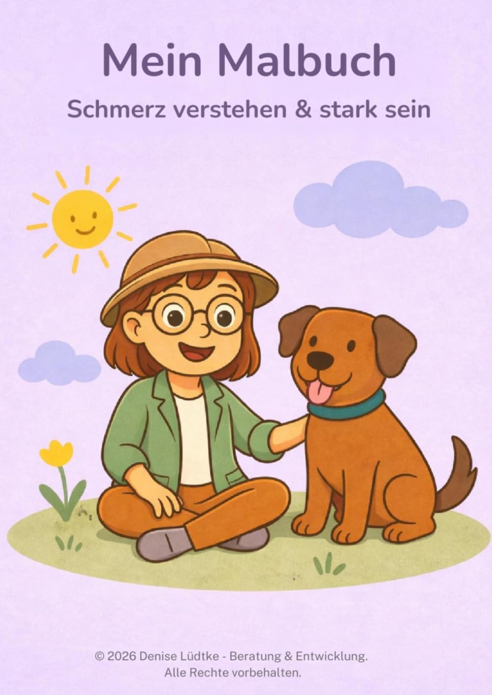 Mein Malbuch - Schmerz verstehen und stark sein: Malbuch für Kinder (6-10 Jahre) - Gefühle verstehen, Schmerzen bewältigen und Selbstvertrauen stärken