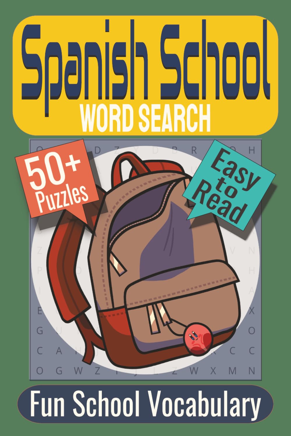 Spanish School Word Search Puzzle Book: Puzzles featuring School Vocabulary, Classroom Learning, Educational Terms
