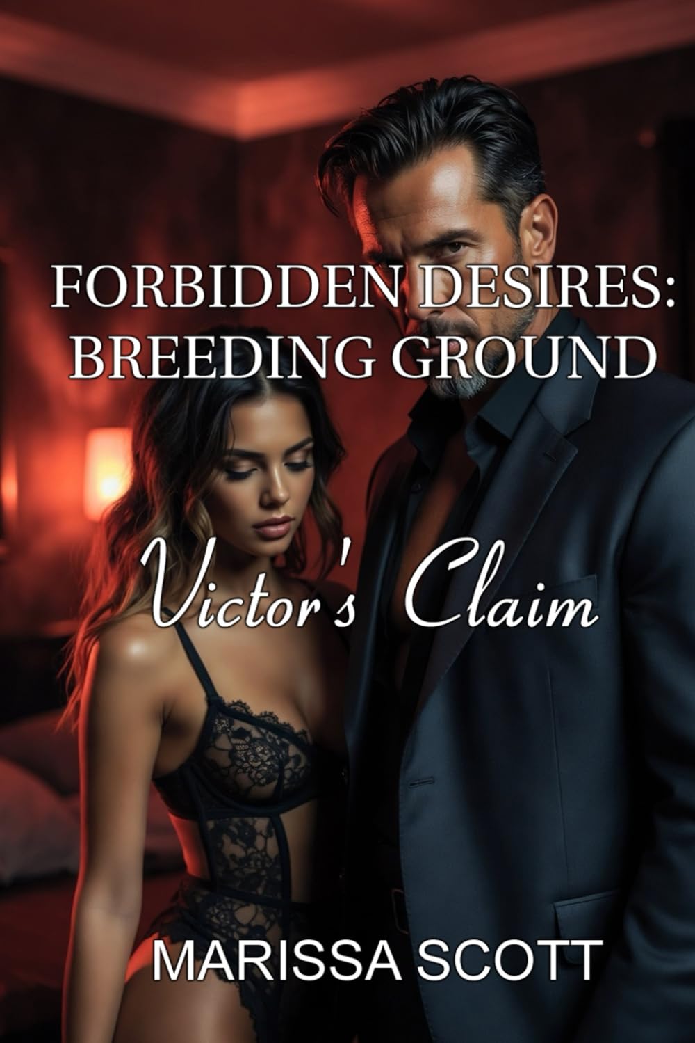 FORBIDDEN DESIRES: BREEDING GROUND: Victor's Claim